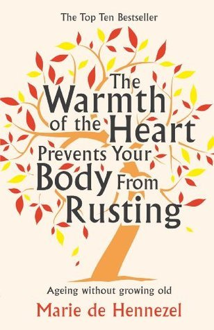 rosieamber1's tweet image. 📚Aging Without Growing Old. 

Rosie's #BookReview of #NonFiction The Warmth of the Heart Prevents Your Body from Rusting by Marie de Hennezel 

#TuesdayBookBlog 
#BookX 

wp.me/p2Eu3u-m0F