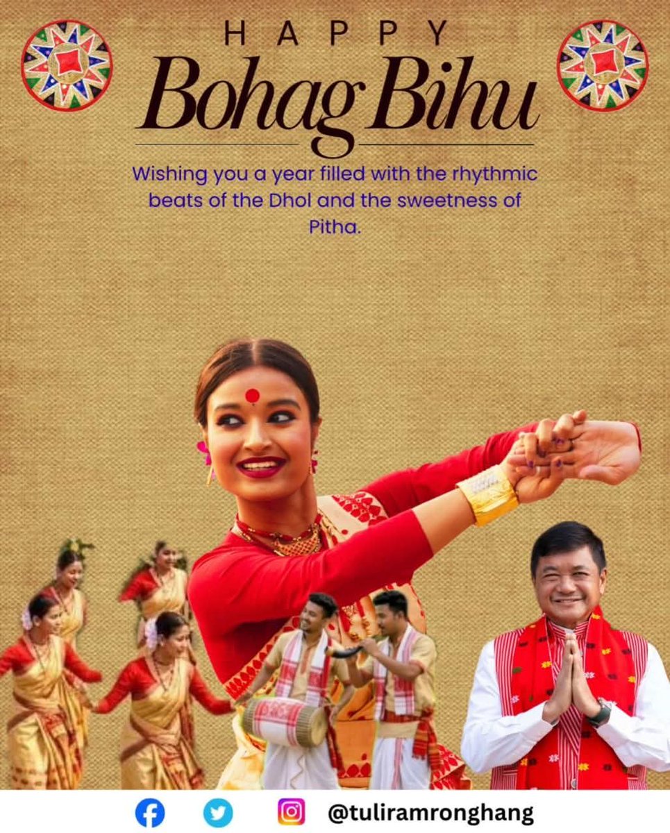 TuliramRonghang's tweet image. On this auspicious occasion of #BohagBihu, I wish every household joy, health, and success. Let the rhythm of Bihu fill our hearts with new energy and hope.
​Happy Bihu to one and all!