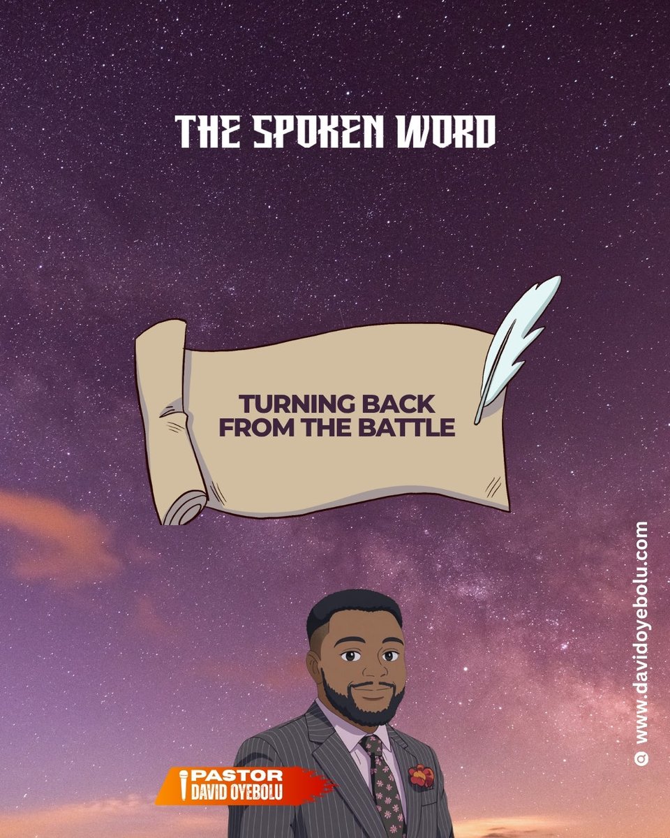 thebloomchurch's tweet image. Nuggets from today’s spoken word by @David oyebolu

TURNING BACK FROM THE BATTLE

#thebloomchurch  #davidoyebolu  #january  #2026 #quote