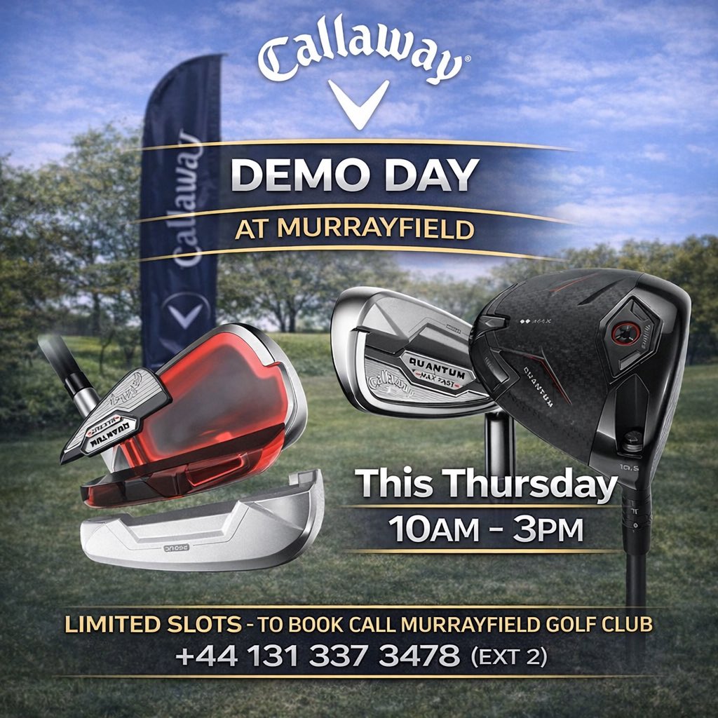 MurrayfieldGC's tweet image. THIS THURSDAY ⛳

Callaway Demo Day at Murrayfield.

Come and test the latest equipment including the new Quantum range — drivers, irons and everything in between.

⏰ 10am – 3pm
📍 Murrayfield Golf Club

📞 To book call 0131 337 3478 (ext 2)

#CallawayGolf #GolfEquipment
