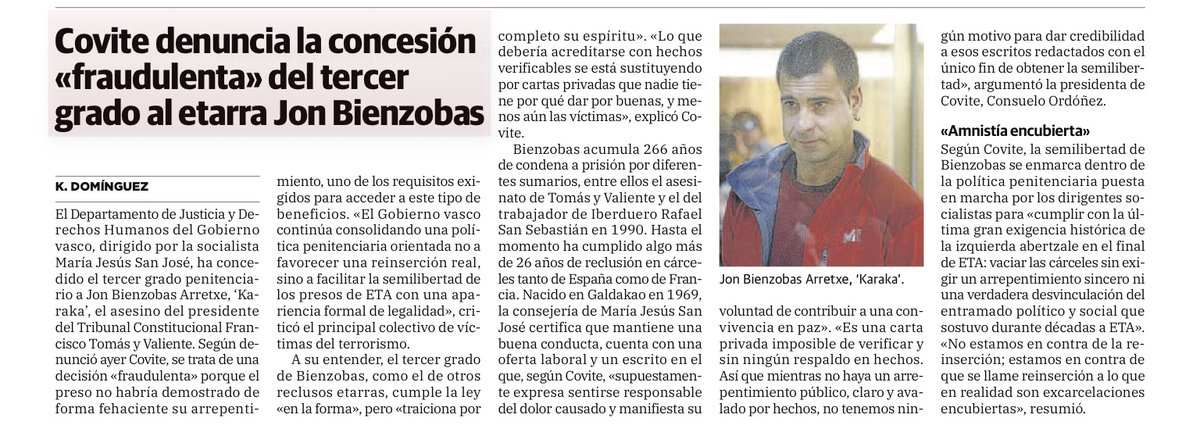 CovitePV's tweet photo. Sin embargo, COVITE ha podido constatar a través del Juzgado de Vigilancia Penitenciaria que el 90% de esos terceros grados se están ejecutando en la modalidad del artículo 86, es decir, el régimen más parecido a una libertad condicional: el preso permanece en la calle con pulsera telemática y ni siquiera pernocta en prisión.

El Gobierno vasco nos notifica una cosa, pero luego no nos informa de que en la mayoría de los casos esos terceros grados pasan a ejecutarse a través del artículo 86. Estamos ante un engaño intolerable. Hemos exigido al Gobierno vasco que nos notifiquen el momento en que se produzca el cambio de modalidad del artículo 83 al artículo 86.