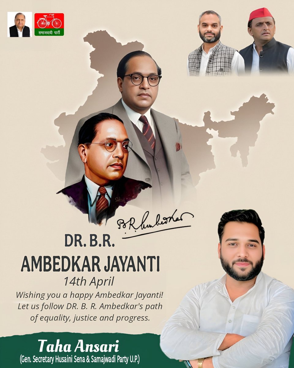 Wishing you a happy Ambedkar Jayanti! Let us follow DR. B. R. Ambedkar's path of equality, justice and progress.
#जयभीम 

<a href="/yadavakhilesh/">Akhilesh Yadav</a> <a href="/samajwadiparty/">Samajwadi Party</a> <a href="/sajid_hashmat/">Sajid Hashmat - ساجد حشمت</a> <a href="/TahaAnsariOfc/">Socialist Taha Ansari - طحہٰ انصاری 🇮🇳</a>