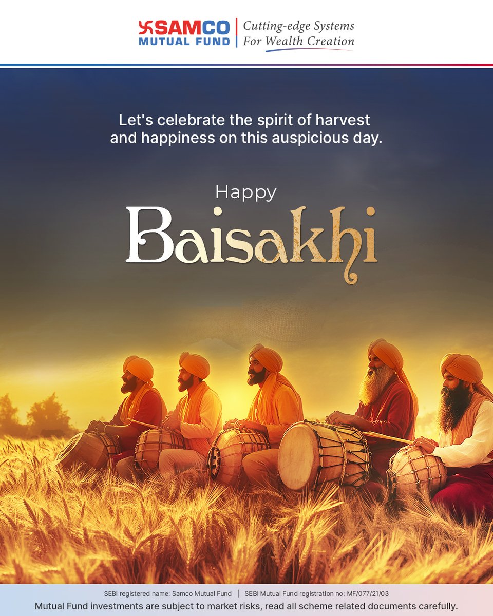 Samcomutualfund's tweet image. May this Baisakhi bring abundant joy, prosperity, and new beginnings into your life.

#SamcoMutualFund #GrowWithSamco #Baisakhi