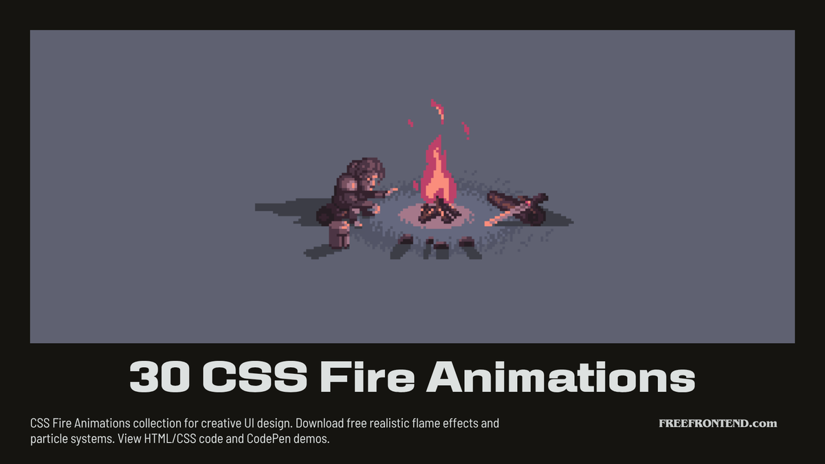 CSS Fire Animations collection for creative UI design. Download free realistic flame effects and particle systems. View HTML/CSS code and CodePen demos.

freefrontend.com/css-fire-anima…