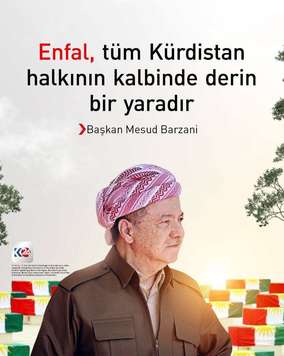 K24Turkce's tweet photo. Başkan Barzani: Enfal, şimdiki ve gelecek nesiller için önemli bir derstir

https://t.co/69nSt1WIo0 https://t.co/8EFUmtIGb2