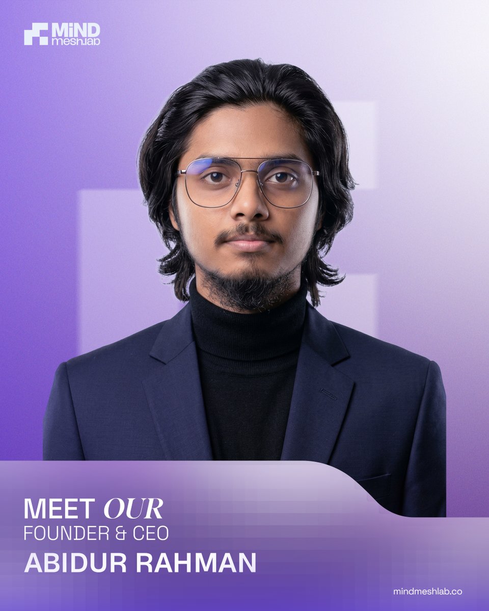 mindmeshlab's tweet photo. Meet Abidur Rahman, the Founder and CEO of MindMesh Lab. He is the strategic mind behind everything we do. From shaping the agency's vision to guiding client growth, Abidur leads with clarity, purpose, and a relentless focus on results.

#mindmeshlab #founderandceo #digitalagency https://t.co/LZ1c7PEoVo