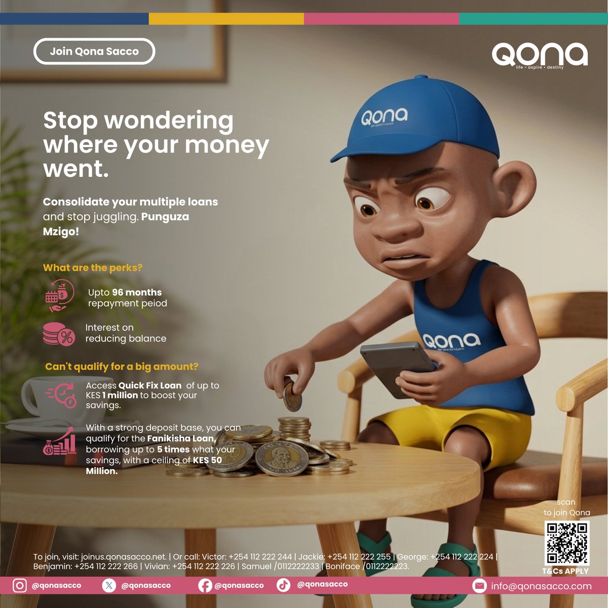 qonasacco's tweet image. Ever looked at your money and wondered… ilienda wapi? 👀
Multiple loans zinaweza drain your wallet vibaya sana.
Consolidate with us today, punguza mzigo. 

Join us today: joinus.qonasacco.net 
#PunguzaMzigo 
#SmartMoneyMoves 
#QonaSacco
#FinancialFreedom