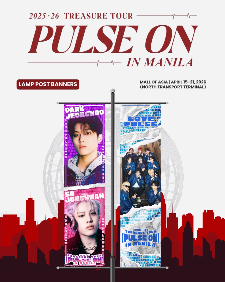 ᥫ᭡.ִֶָ𓂃ـــــ❥ــ٨ـــــــ❥ــ
2026 TREASURE TOUR [PULSE ON] IN MANILA

Teu-hi! 👀✨

We’re not done yet— here’s an extra treat to welcome TREASURE to Manila 💎🔥

LAMP POST BANNERS will be up at the North Transport Terminal of MoA Complex (McDo/Hypermarket side) from April