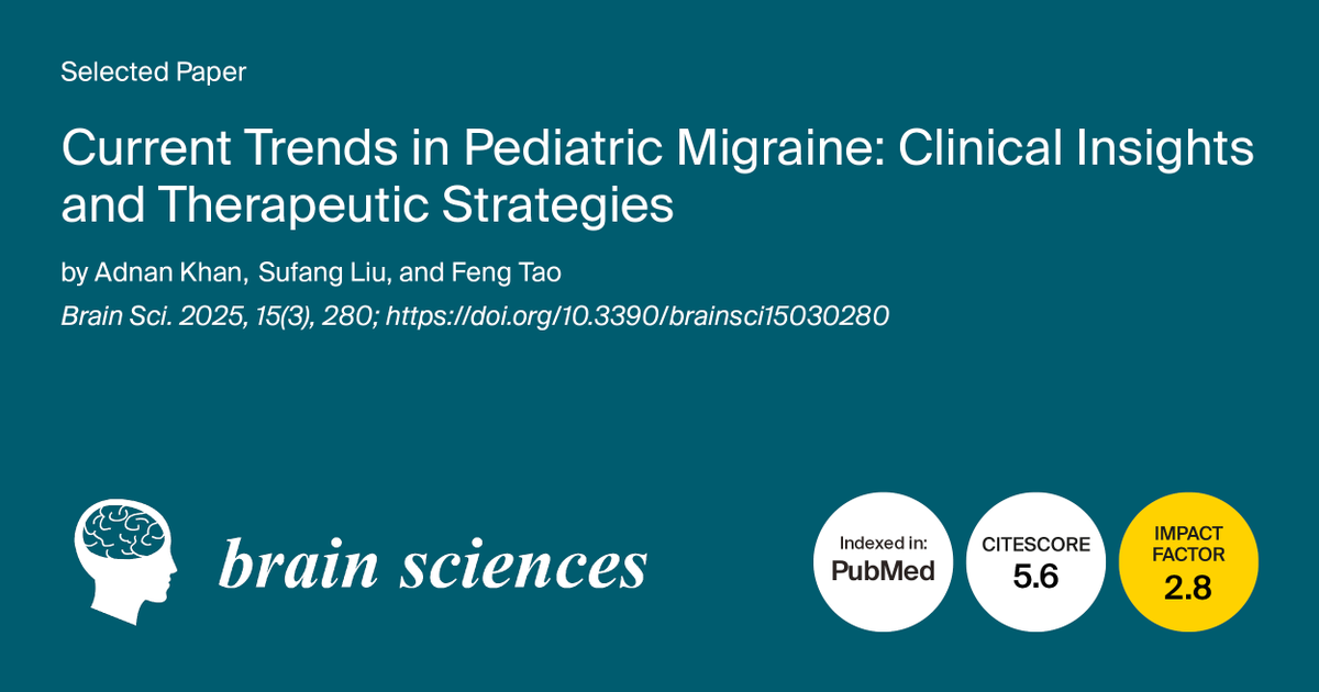 BrainSci_MDPI's tweet photo. 🏆 #mdpibrainsci Read Editor's Choice Article!
Current Trends in #Pediatric #Migraine: Clinical Insights and Therapeutic Strategies
📢 By Adnan Khan et al.
👉 https://t.co/PFqkukcqGI
@MDPIOpenAccess @Scilit_ @MediPharma_MDPI #brain #neuroscience #prodrome #aura #headache https://t.co/AaIN7kdMFz