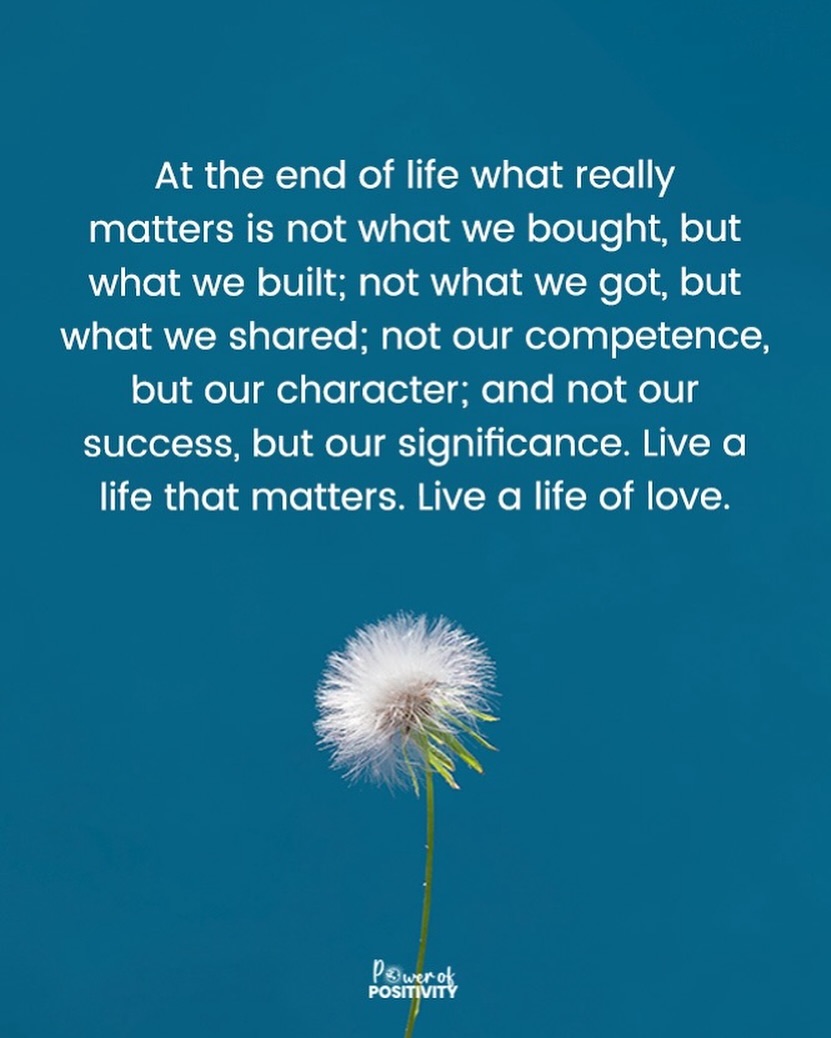 LIVEpositivity's tweet photo. At the end of life what really matters is... 💞🌍 https://t.co/FAkyoYzSGv