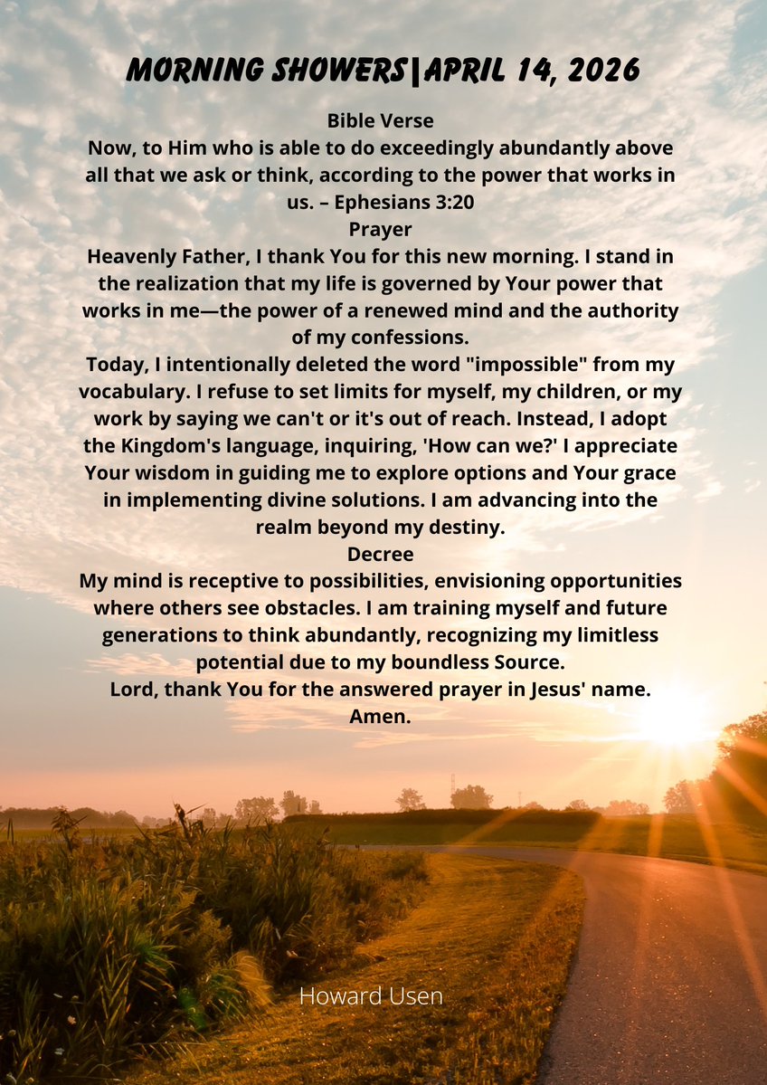 UsenHoward's tweet image. “Exceedingly. Abundantly. Above.” 
Ephesians 3:20 defines my reality, where impossibilities become mere challenges. I have replaced the notion of impossibility with the determination to find a solution. 
#takecharge  #MorningPrayer  #SuccessMindset #HowardUsen #MorningShowers