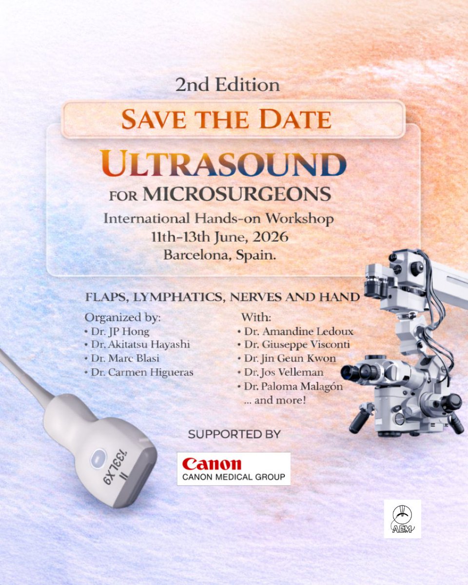 AEMMicrocirugia's tweet image. 2nd Edition #Ultrasound for #Microsurgeons 🔬

📅 11–13 junio 2026
📍 Barcelona
💵 600€ (descuento AEM)

#HandsOn internacional en #ecografía aplicada a #microcirugía: colgajos, nervio periférico, mano y linfática.

Más info 👉 ultrasoundformicrosurgeons@gmail.com
