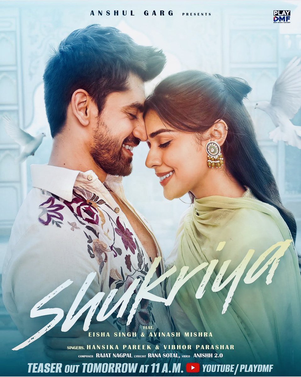 avinashfp09's tweet image. OMG It is absolutely BUZZING🔥 @Avinash_galaxy ’s new MV Shukriya alongside the stunning  @EishaSingh24 is coming.

Teaser hits tomorrow at 11 AM IST on the Play DMF YouTube channel.
Don’t miss it guys. 
#AvinashMishra #Avinashians
#Shukriya