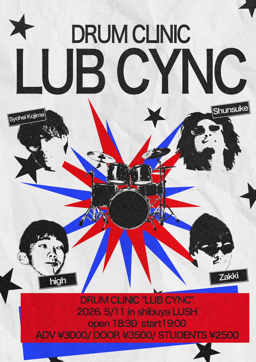 shibuyaLush's tweet photo. 2026.5/11
DRUM CLINIC in Shibuya LUSH
"LUB SYNC"
open / 18:30 start / 19:00

▫️TICKET 
ADV ¥3000+1D / DOOR ¥3500+1D / 学生¥2000+1D
※学生の方は学生証をご持参ください

Livepocket
https://t.co/LaaduVRoLL

▫️ACT
Billyrrom Shunsuke
Geloomy 肺裕
TiDE 小島祥平
Doona Zakki https://t.co/vh3FnurE62