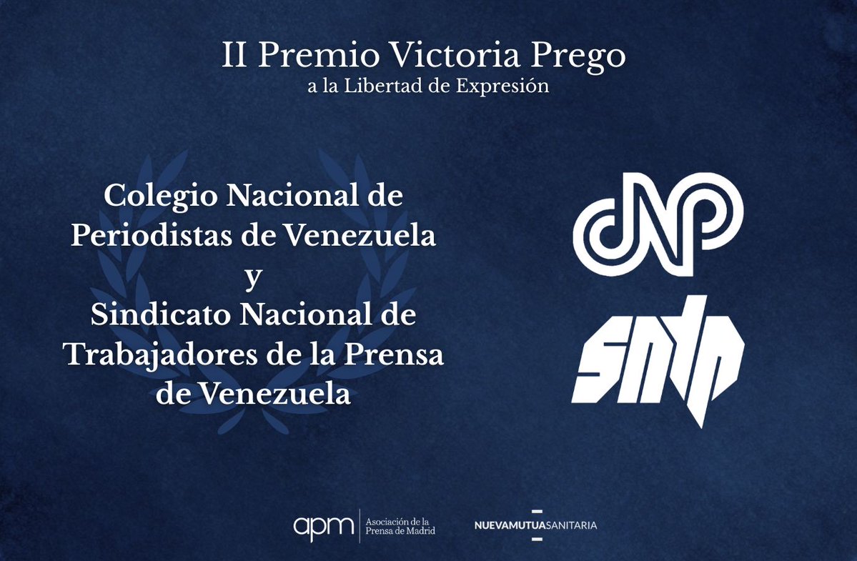 aprensamadrid's tweet image. 🏆 La APM concede al Colegio Nacional de Periodistas y al Sindicato de Trabajadores de la Prensa de Venezuela el Premio Victoria Prego a la Libertad de Expresión cutt.ly/KtGpvim5

▶️ El galardón reconoce a ambas organizaciones por ‘el amparo y apoyo valiente y firme a los