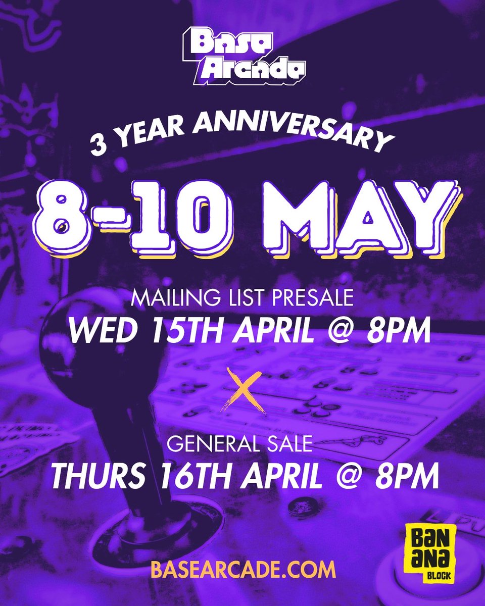 BaseArcade's tweet photo. BASE ARCADE 3 YEAR ANNIVERSARY🎂
8-10 May

We’ve also got some extra announcements… stay tuned 👀

✉️ mailing list presale
🗓️ Wed 15th April @ 8pm

🎟️ General sale
🗓️ Thurs 16th April @ 8pm

Mailing list  📩 https://t.co/N5xgXJkvCf
📍 Location: @bananablockni
📅 Dates: 8–10 May https://t.co/Zgeygu3uIb