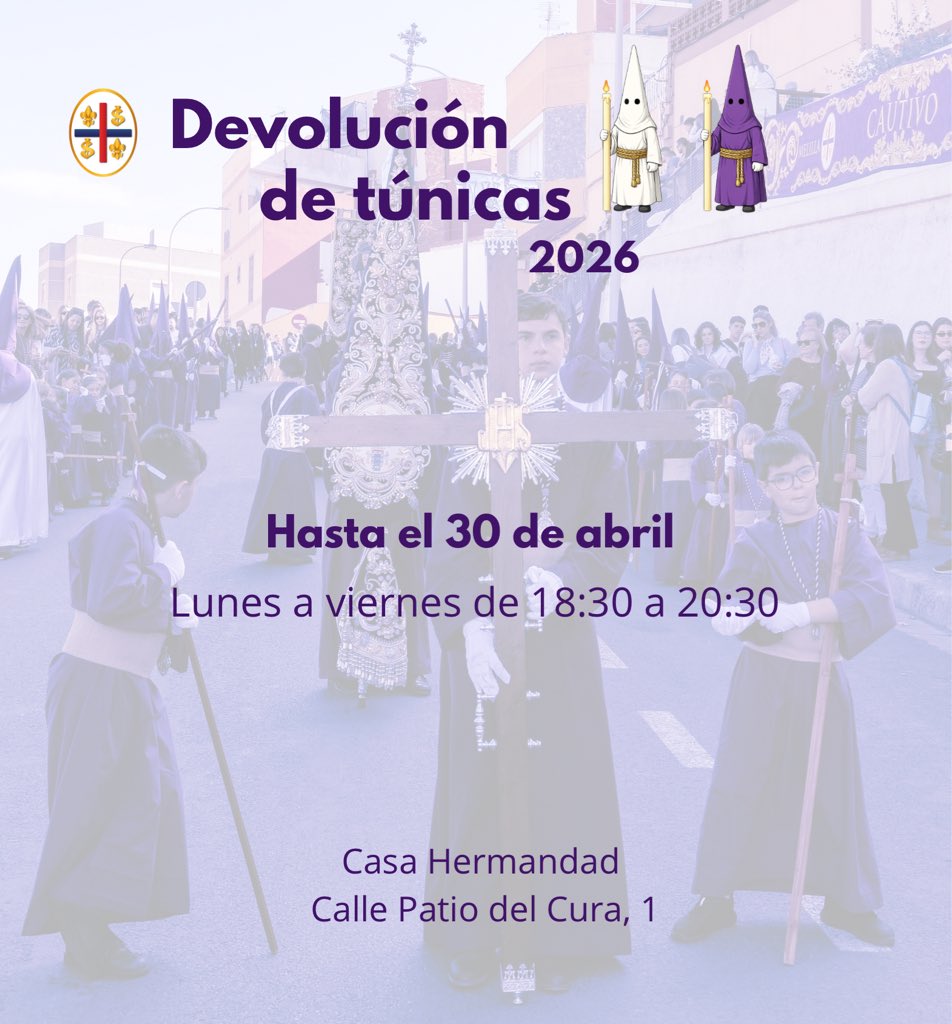 #DEVOLUCIONTUNICAS

Se informa a todas aquellas personas que hayan participado en nuestras estaciones de penitencia y que deseen devolver su túnica, sin quedársela en propiedad, que podrán hacerlo hasta el 30 de abril, en horario de lunes a viernes, de 18:30 a 20:30, en nuestra
