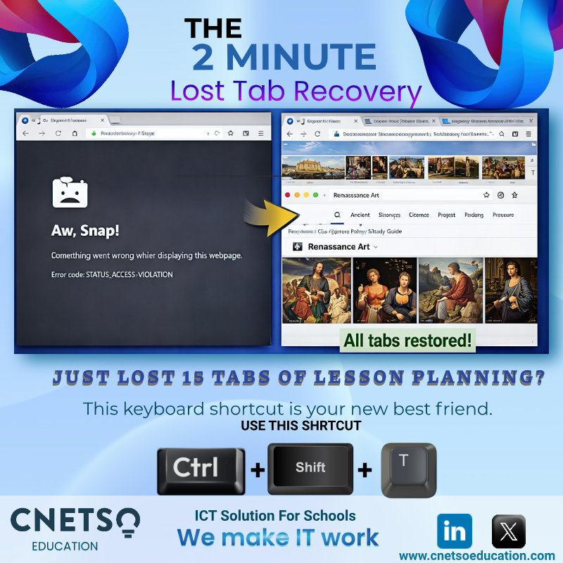 Cnetso's tweet photo. That moment when your browser crashes mid-lesson planning…

 You’re not stuck. You’re one shortcut away from recovery.

Build smarter tech habits with CNETSO.

#CNETSO #DigitalAwareness #SchoolTech #EdTechSolutions #TeacherSupport https://t.co/vzCnpBMjGi
