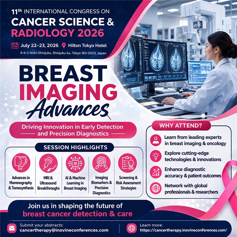 InovineMeetings's tweet image. 🎗️ Advancing Early Detection: Breast Imaging Advances | Cancer Science &amp;amp; Radiology 2026
11th International Congress on Cancer Science and Radiology 2026.
🗓 July 22–23, 2026
📍 Hilton Tokyo Hotel
🌐 cancertherapy.inovineconferences.com

#cancerscience2026 #breastimaging #inovineconferences