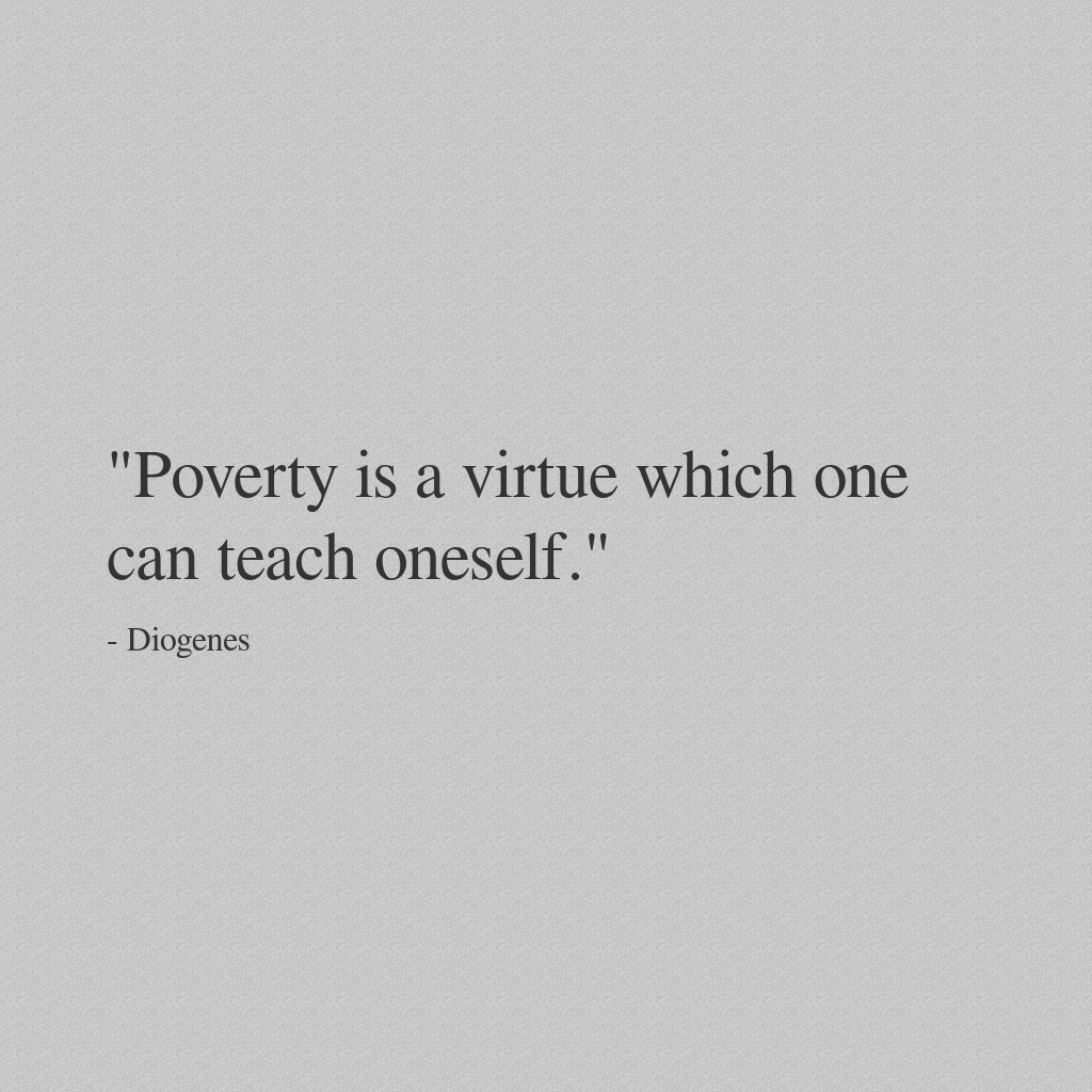 _stoicteacher's tweet image. "Poverty is a virtue which one can teach oneself." 
 #philosophy