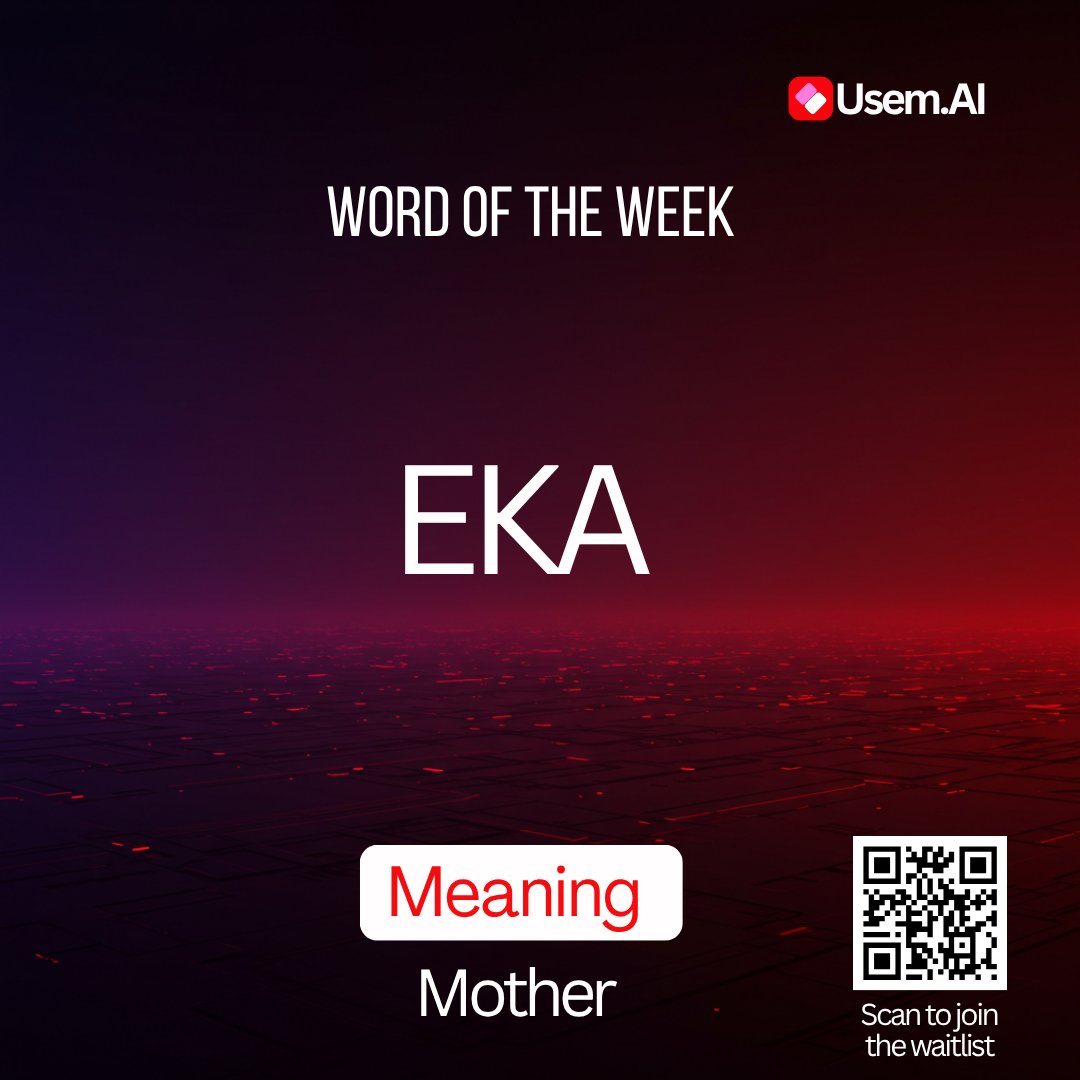 usem_ai's tweet photo. Word for the week
Eka: Mother
Let's make a sentence with this in ibibio let's see how well we can write Ibibio.
#usemAi https://t.co/oy0V53ES72