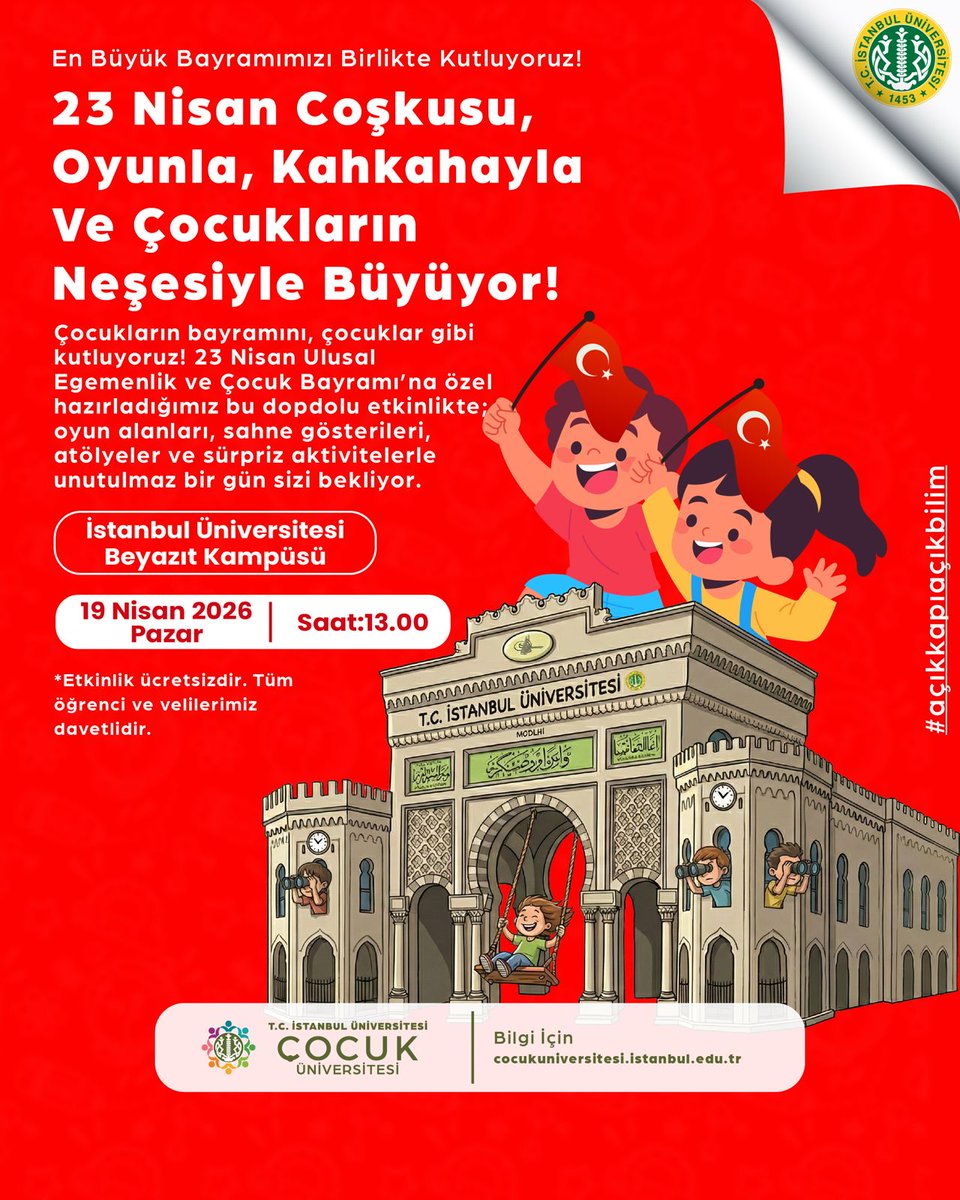 istuniresmi's tweet photo. 🇹🇷 23 Nisan Coşkusu İstanbul Üniversitesi’nde! 🎈

Çocukların neşesi, oyunların enerjisi ve birbirinden renkli etkinliklerle dolu unutulmaz bir günde buluşuyoruz. İstanbul Üniversitesi Çocuk Üniversitesi tarafından düzenlenen 23 Nisan programında dopdolu bir gün sizleri bekliyor:

🎪 Şişme oyun parkurları
🎲 Eğlenceli oyunlar
🎭 Animasyon ve kostümlü karakterler
🎩 Sihirbaz gösterisi
🤹‍♂️ Palyaço etkinlikleri
🎶 Müzik ve çocuk korosu
🎎 İbiş kuklası
✋ El ve parmak kukla atölyesi
🍭 Lezzetli ikramlar

📍 Beyazıt Kampüsü
📅 19 Nisan 2026 Pazar
🕐 13.00

✨ Etkinlik ücretsizdir. Tüm öğrencilerimiz ve velilerimiz davetlidir.