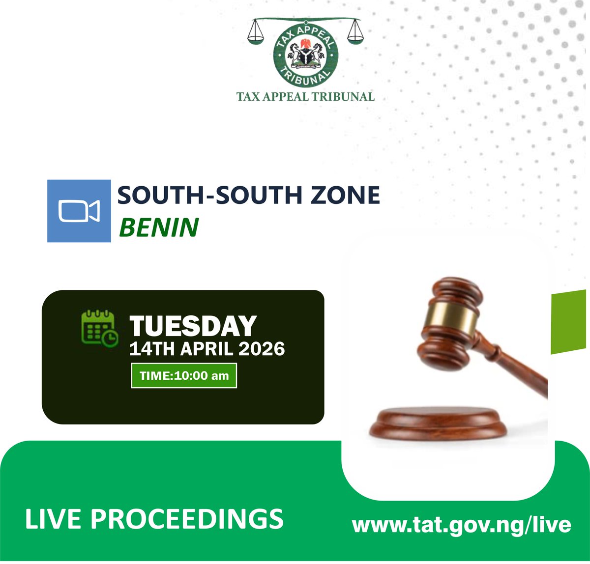 [HAPPENING NOW] Watch Today's TUESDAY, 14 APRIL 2026
 
Live Proceedings of the Tax Appeal Tribunal

SOUTH-SOUTH ZONE

Click on this link - tat.gov.ng/live  to WATCH the Proceedings

#TaxDispute
