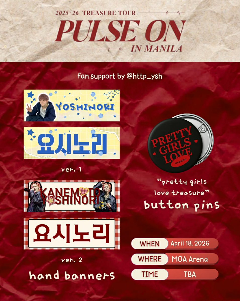 ⋆.𐙚 ̊ treasure [pulse on] in manila  ⋆.𐙚 ̊

fan support by <a href="/http_ysh/">ky</a>

⭑ yoshi hand banners
⭑ button pins
 
⤷ 1:1 ratio (choose if banner/button pin)
⤷ limited qty 
⤷ like &amp; rt
⤷ show proof on d-day

#TREASURE  #트레저
#PULSE_ON_IN_MANILA 
#TREASUREinManila
#YOSHI
