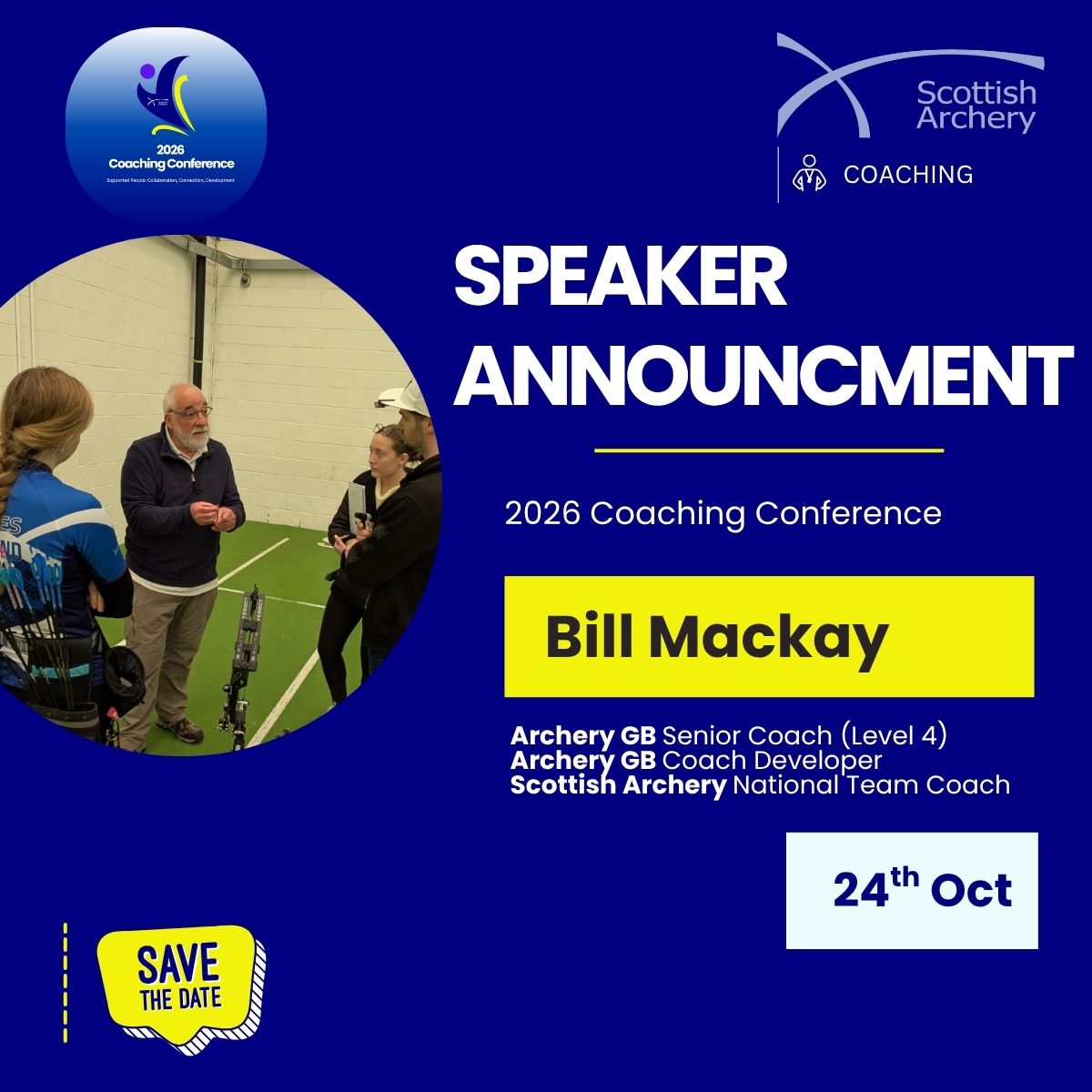 scottisharchery's tweet image. EVENTS | We are pleased to announce our second speaker, Bill Mackay, who will deliver a session at the 2026 Coaching Conference on 24th October🏹 

➡️Read more: tinyurl.com/yp9brs27

#SupportingOurArcheryCommunity #Coaching #CoachDevelopment #SACoachingConf26