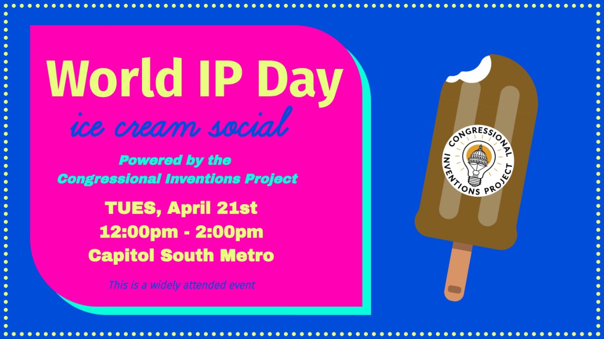 The only policy event where ice cream is mandatory 🍦

Join us for a World IP Day Ice Cream Social with the Congressional Inventions Project

🗓 April 21 | 12–2 PM
📍Capitol South Metro