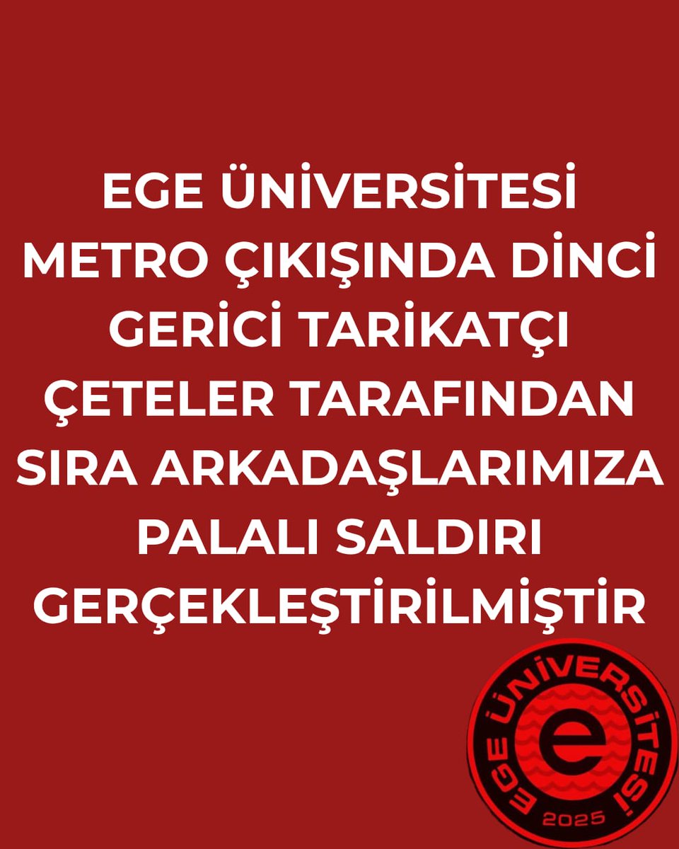 egeogrenciforum's tweet photo. Ege Üniversitesi Metro çıkışında sıra arkadaşlarımıza palalı saldırı gerçekleştirilmiştir. https://t.co/Rfuz6Xc3NM