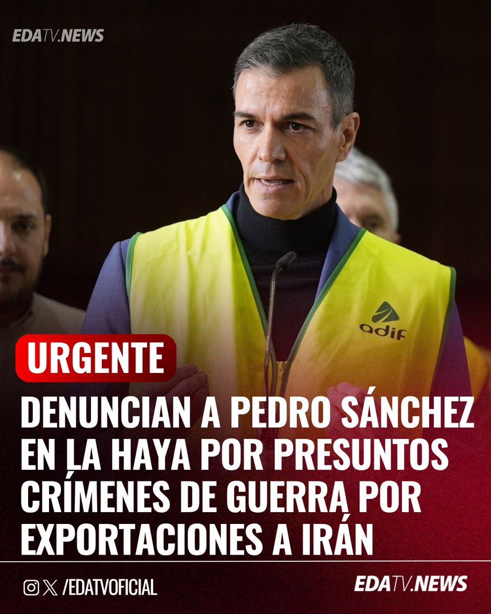 ‼️🇪🇸| #URGENTE Denuncian a Pedro Sánchez en La Haya por presuntos crímenes de guerra relacionados con exportaciones a Irán.