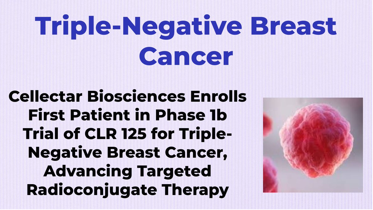 CheckOrphan's tweet image. Cellectar Biosciences Enrolls First Patient in Phase 1b Trial of CLR 125 for Triple-Negative Breast Cancer, Advancing Targeted Radioconjugate Therapy - For More Information Visit  shorturl.at/vS0lp  @CellectarBio  #TNBC  #Breast_Cancer  #Orphan_Drugs  #Rare_Diseases