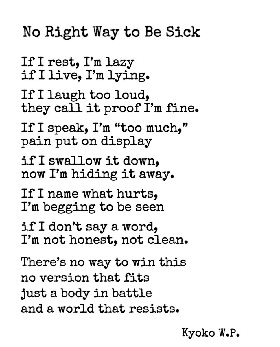 kyokoTHEpoet's tweet image. They want proof, but never believe it
want honesty, but only if it’s quiet.

There’s no “right way” to be sick,
just surviving in a body they keep questioning. 💔

#ChronicIllness #InvisibleIllness #ChronicPain #SpoonieLife #DisabilityAwareness
