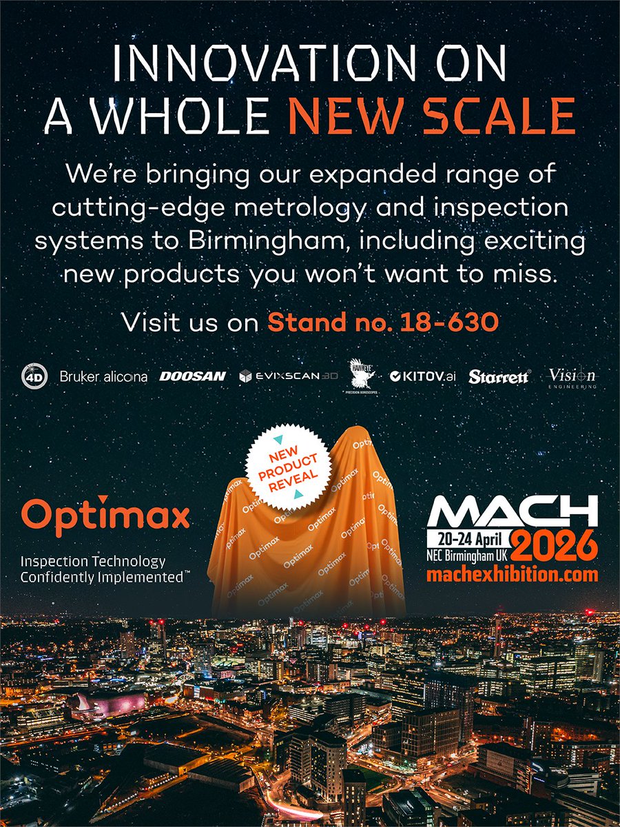 Join Optimax at Stand 18-630 at the NEC Birmingham from 20–24 April for five days packed with:
New product launches
Live demos all day, every day
A joint demo with Vision Engineering
Exclusive MACH discounts
Competitions with big prizes to be won