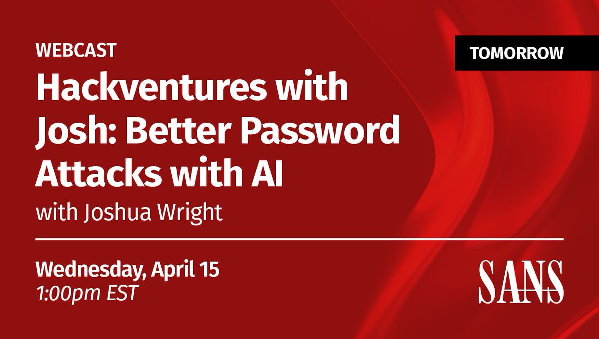 SANSOffensive's tweet image. 🔓 Tomorrow: See how AI is changing password attacks.

Join SANS Fellow Josh Wright for a fast-paced, hands-on session where GenAI meets real breach data.
📅 April 15, 2026 | 1:00 PM ET
🔗 go.sans.org/7MjytD

#RedTeam #GenAI #PasswordSecurity #SEC504