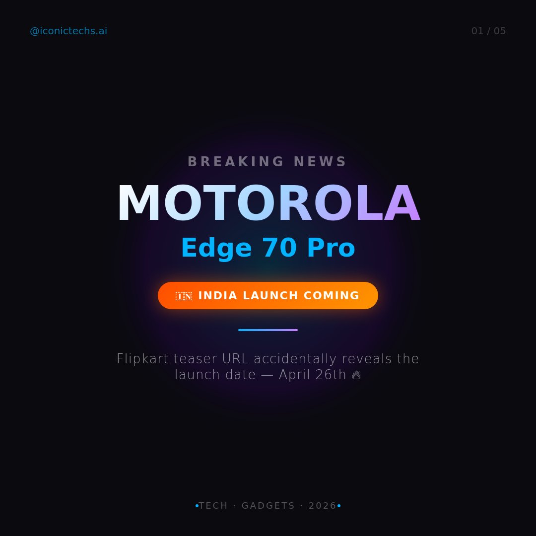 IconicTechs's tweet photo. Motorola Edge 70 Pro could launch in India in April: is Flipkart hinting the launch date? https://t.co/bOl1F5H26V