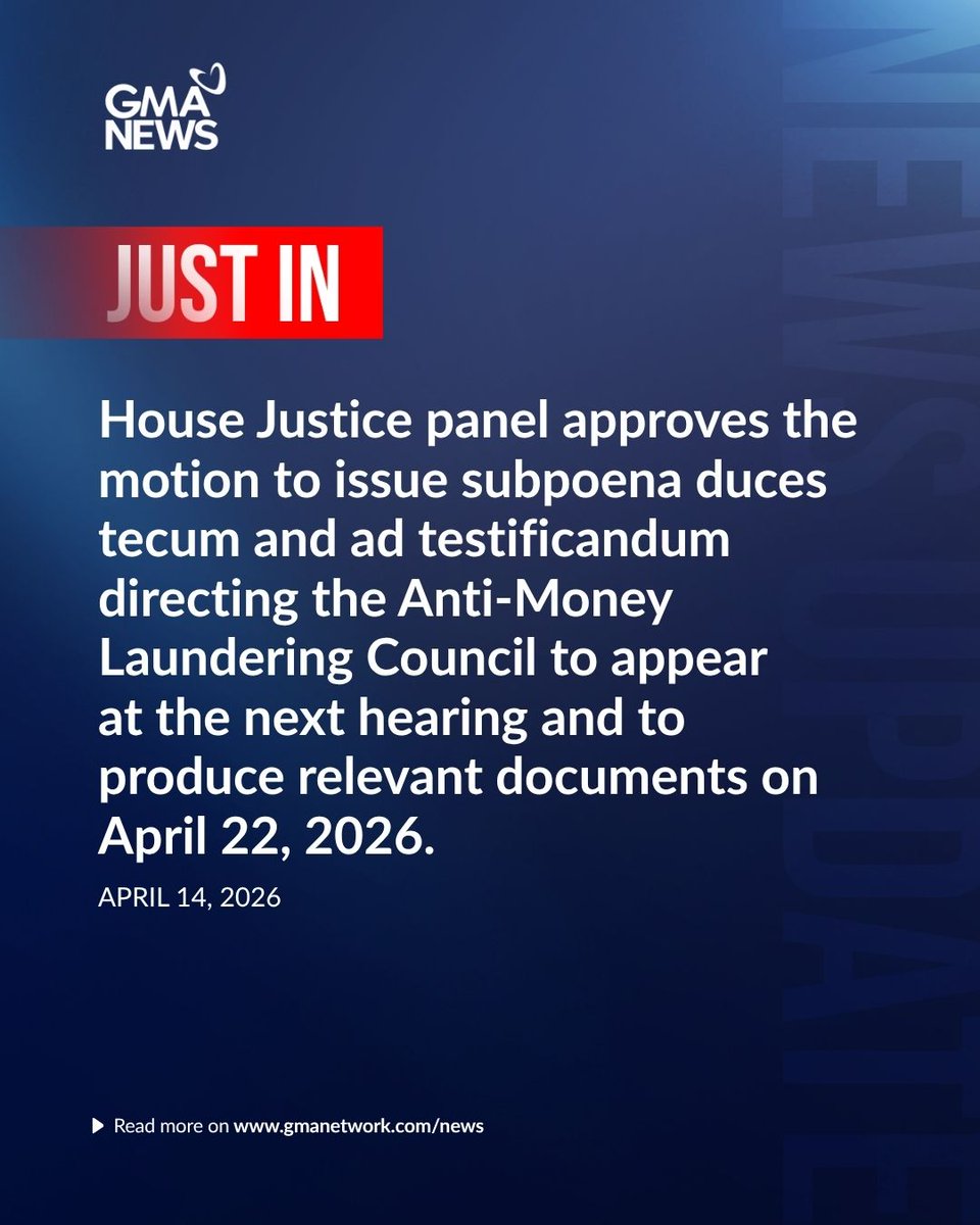 gmanews's tweet photo. SUBPOENA DUCES TECUM AND SUBPOENA AD TESTIFICANDUM FOR AMLC  

JUST IN: The House Justice panel has approved an amended motion to issue subpoena duces tecum and subpoena ad testificandum to the Anti-Money Laundering Council (AMLC) for the next hearing on April 22, 2026. 

The order also covers the production of reports on covered and suspicious transactions submitted by all banks to the AMLC covered from 2006 to 2025 involving Vice President Sara Duterte and/or her husband Manases Carpio.   

Watch the livestream: https://t.co/tDkNKlfFD5

Details soon on https://t.co/KqDTBMbTQD