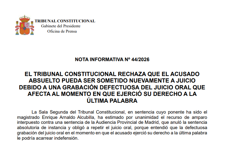 Nota de prensa | El Tribunal Constitucional rechaza que el acusado absuelto pueda ser sometido nuevamente a juicio debido a una grabación defectuosa del juicio oral que afecta al momento en que ejerció su derecho a la última palabra tribunalconstitucional.es/NotasDePrensaD…