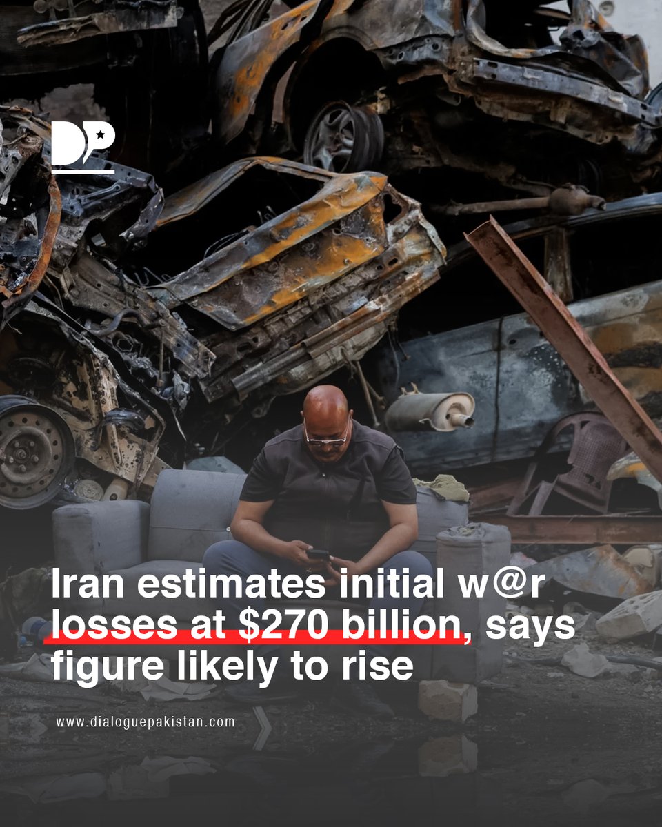 DialoguePak's tweet image. Iran has placed its preliminary w@r losses at approximately $270 billion, with officials warning that the figure is expected to increase as assessments continue.

#DialoguePakistan #Iran #Losses #Billion
