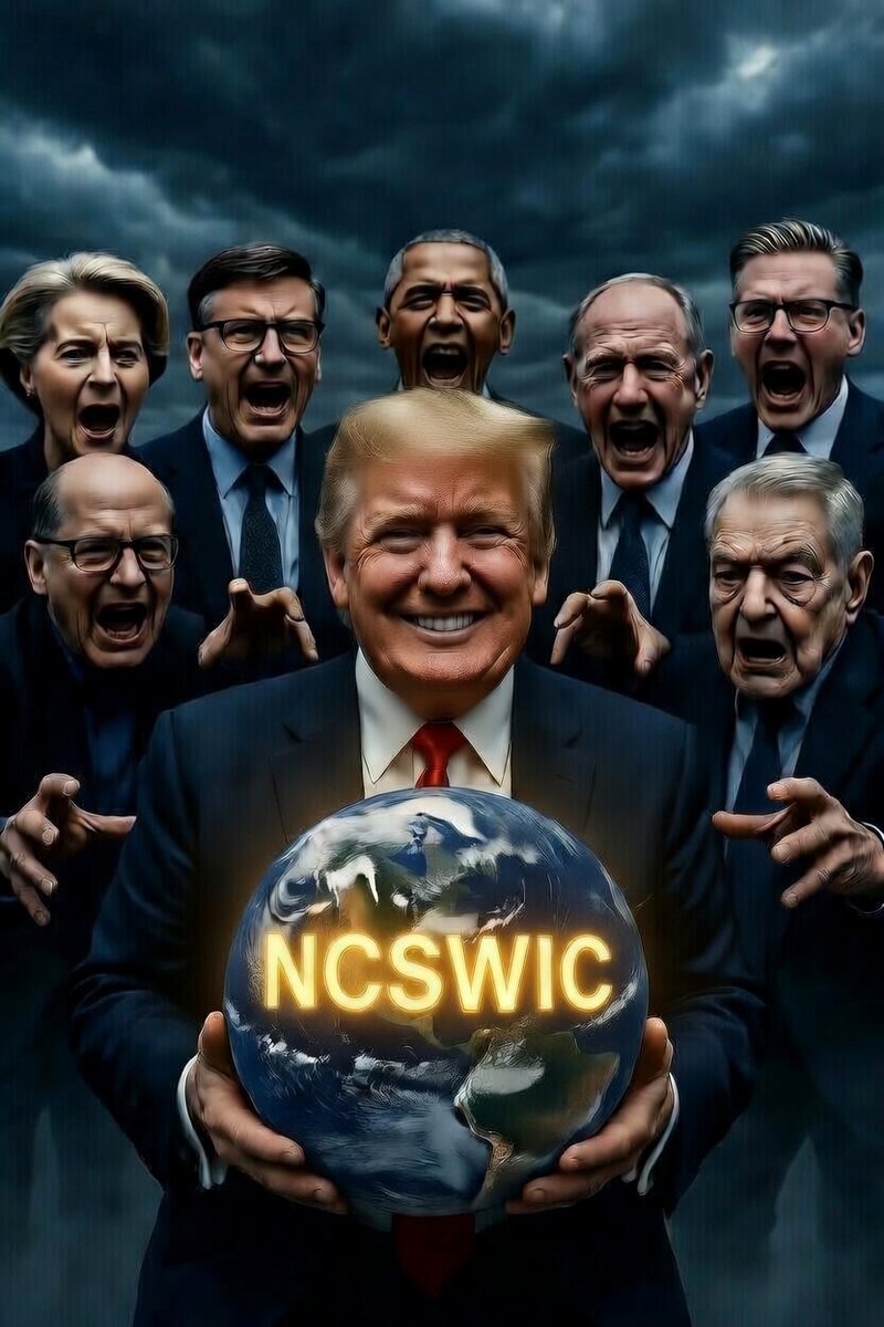Far Left - Ursula von der Leyen
Center Left - Bill Gates 
Lower Left - Sir Evelyn de Rothschild
Behind Trump - Barack Obama
Center right - Klaus Schwab
Right Side - Keir Starmer
Bottom right - George Soros

The Trump train is coming for all of you NCSWIC