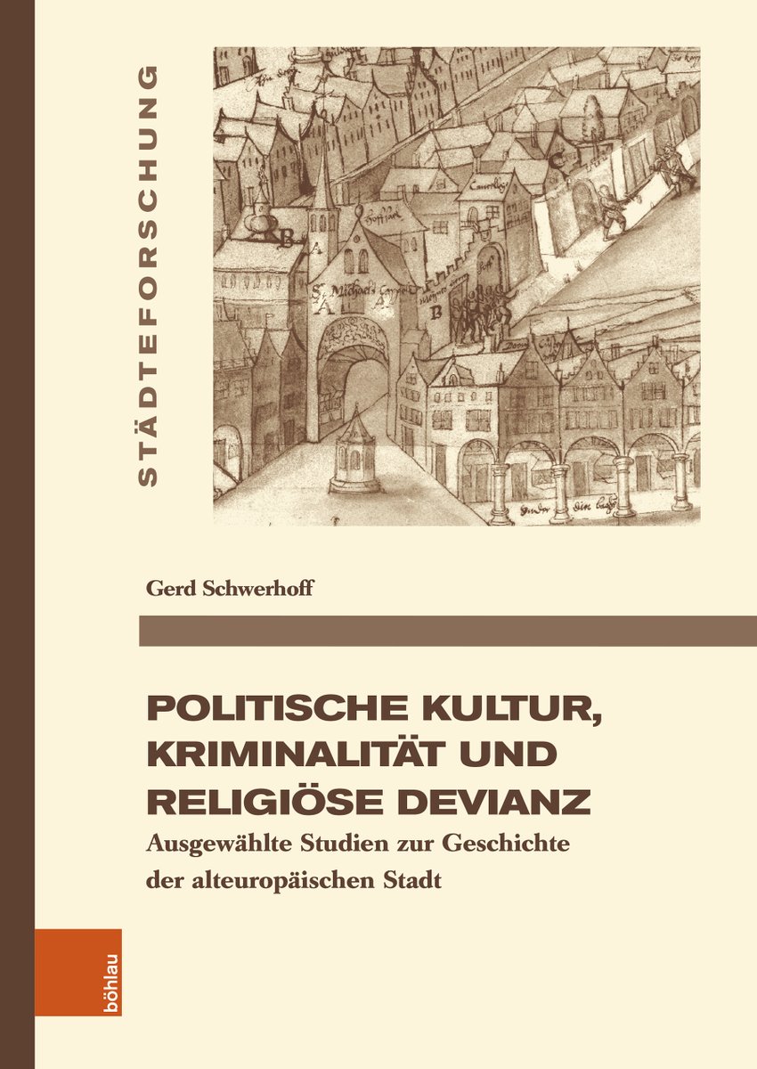 MedievalUpdates's tweet photo. Gerd Schwerhoff, Politische Kultur, Kriminalität und religiöse Devianz. Ausgewählte Studien zur Geschichte der alteuropäischen Stadt (@BoehlauVerlag, April 2026)
https://t.co/6RMnxi68RC
https://t.co/RGbw5Baepp
#medievaltwitter #medievalstudies #medievalcities #latemedieval https://t.co/YVAVAcq0zo