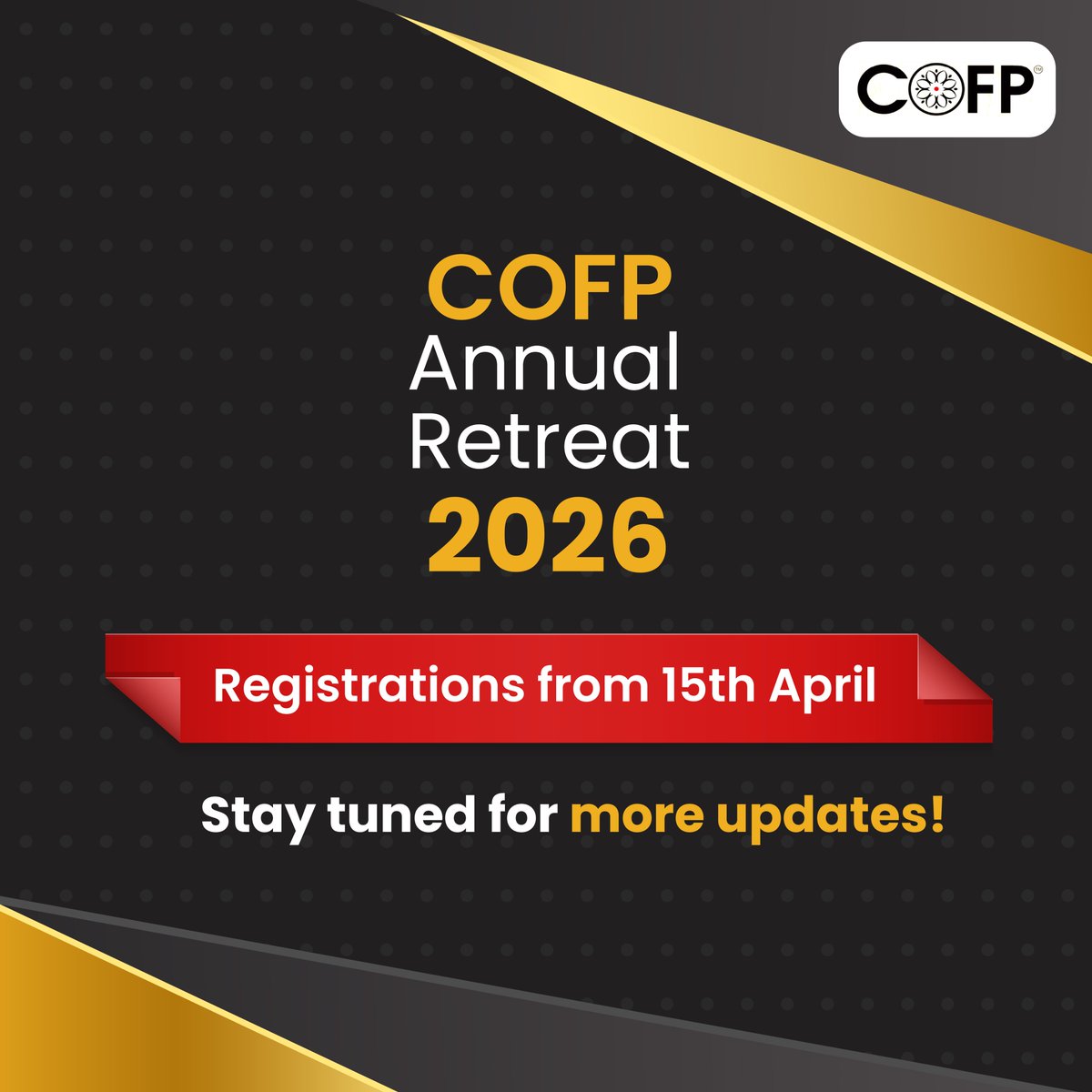 CouncilofFP's tweet photo. Some experiences define your year. The COFP Annual Retreat 2026 is where perspectives sharpen, conversations matter, and the right people come together.

9–11 July 2026 | Registrations open 15 April. Secure your spot early.

#COFP #COFPAnnualRetreat2026 #ProfessionalGrowth https://t.co/GhHOwFcm01
