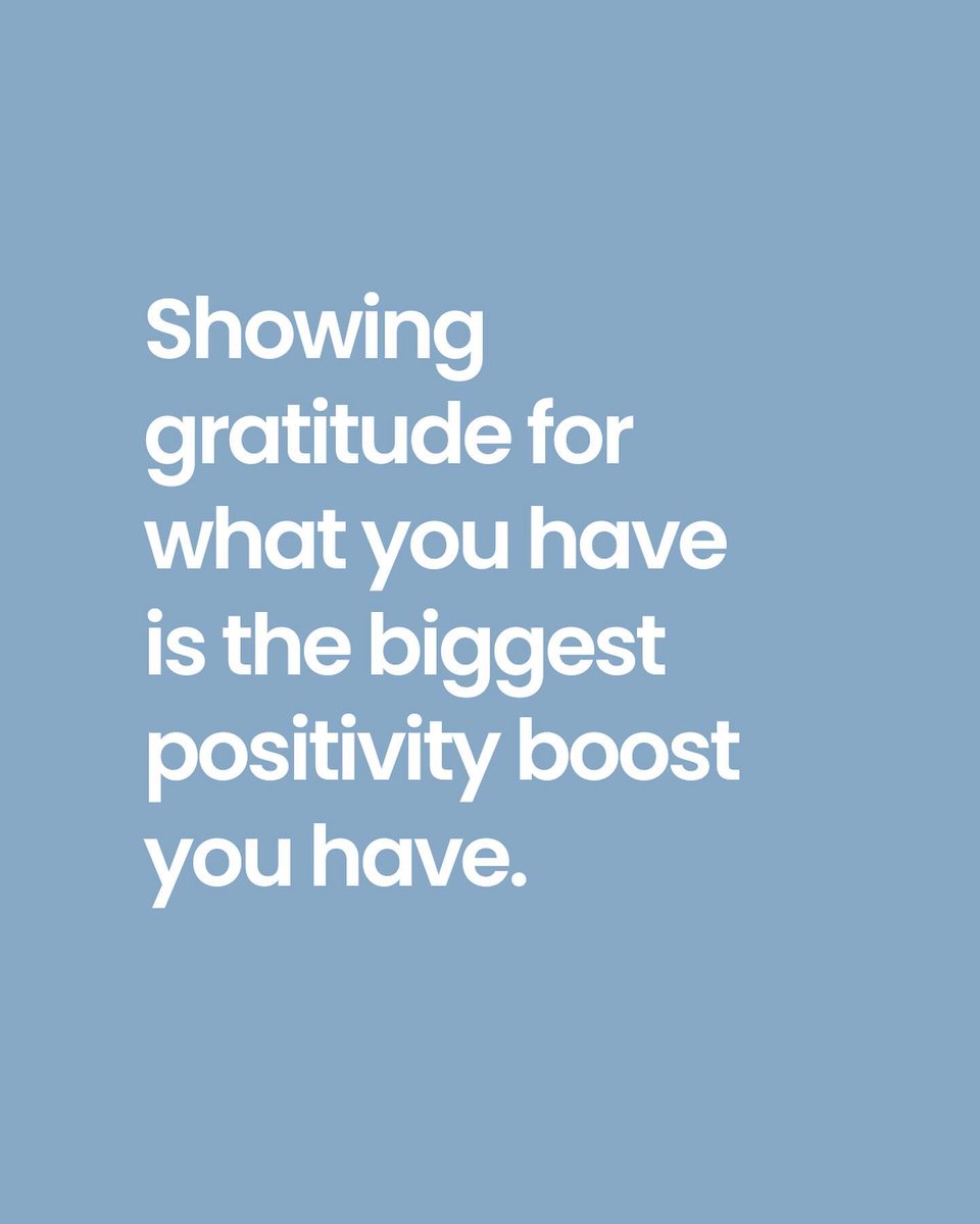 Showing gratitude for what you have is the biggest positivity boost you have.💪❤️