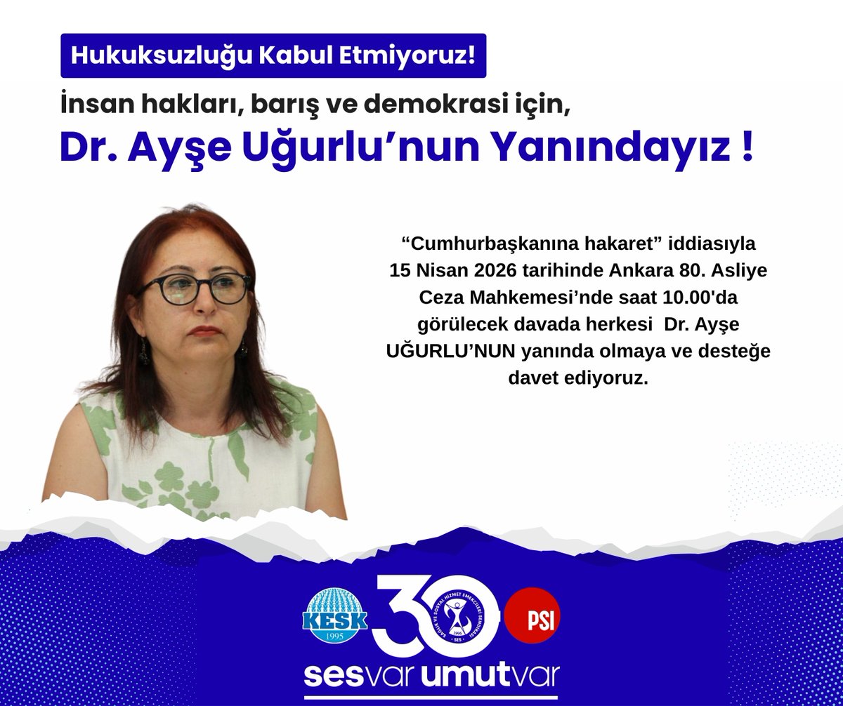 sesgenelmerkezi's tweet photo. Hukuksuzluğu Kabul Etmiyoruz!
İnsan hakları, barış ve demokrasi için,
Dr. Ayşe Uğurlu’nun Yanındayız !

“Cumhurbaşkanına hakaret” iddiasıyla
15 Nisan 2026 tarihinde Ankara 80. Asliye Ceza Mahkemesi’nde saat 10.00'da görülecek davada herkesi Dr. Ayşe UĞURLU’NUN yanında olmaya ve desteğe davet ediyoruz.