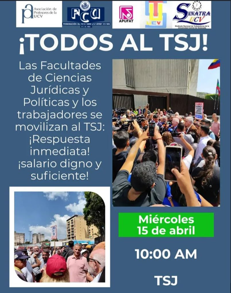 Mañana miércoles #15Abr todos nos movilizamos al TSJ para acompañar a las Facultades de Ciencias Jurídicas de la UCV, ULA, LUZ y los trabajadores universitarios sobre la demanda al estado venezolano por la respuesta inmediata por el aumento de salario.