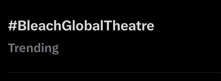 0ciha's tweet photo. We’re trending right now, even without the big accounts joining us…

#BleachGlobalTheatre

#BleachGlobalTheatre https://t.co/4OvTJ99C4U