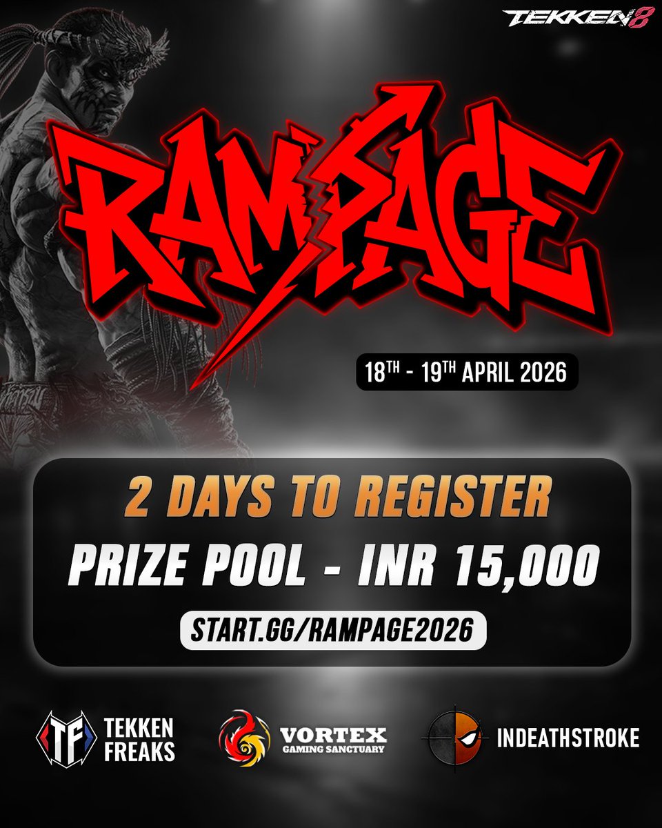 tekkenfreaks's tweet photo. ⏳ 2 days, that's it.

📅 18th-19th April 2026
💰 Prize Pool - INR 15,000
💵 Registration Fee - INR 500
📍 Vortex Gaming Sanctuary

🎟️Registered and paid to secure your spot ✅
https://t.co/EoNRph1Rpg

#rampage #tekken8 #fgc #epsortsindia #playstation https://t.co/vuzWdCxOCC