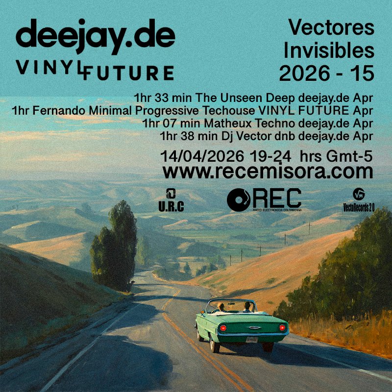 UnseenRecords's tweet photo. vectores invisibles
2026-15
1hr 33 min The Unseen Deep deejay .de Apr
1hr Fernando Minimal Progressive Techouse VINYL FUTURE Apr 
1hr 07 min Matheux Techno deejay .de Apr
1hr 38 min Dj Vector dnb deejay .de Apr
14/04/2026 19 - 24 hrs Gmt-5
https://t.co/0LOSwzpgd3 https://t.co/5RtGRh3JRh