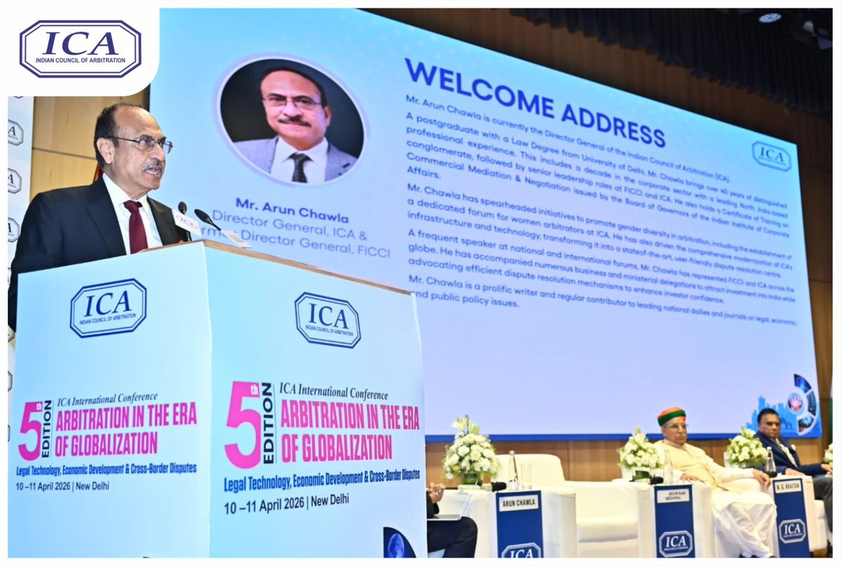 ICArbitration's tweet photo. Delivering the Welcome Address during the Valedictory Session of the 5th ICA International Conference on “Arbitration in the Era of Globalization” on 11 April 2026 at the High Court of Delhi, Mr. Arun Chawla, Director General, Indian Council of Arbitration said, “Over the past two days, this conference has brought together a wide spectrum of ideas, perspectives, and experiences, reflecting the depth and dynamism of the arbitration landscape today. It has been a journey of meaningful discussions, from harmonising dispute resolution mechanisms to examining the role of arbitration in economic growth, and from technological transformation to emerging legal challenges.

Furthermore, he highlighted that “As we conclude, this moment is not just about closing a chapter, but reflecting on the insights shared and the direction ahead. The collective engagement of thought leaders and practitioners has made this platform both enriching and impactful, reinforcing the importance of continued dialogue in shaping the future of arbitration.”

@arjunrammeghwal | @SandhuTaranjitS | @LtGovDelhi | @MLJ_GoI | @indSupremeCourt | @KhaitanCo | @DG_ICA | @pinkyanand57 | @AmitSibal | @MarcVeit | @Oberoimehak | @ficci_india
| @airindia | @TrilegalLaw | @TataCompanies | @Maruti_Corp | @thebarbulletin | @barandbench | @scconline_ | @LawBeatInd